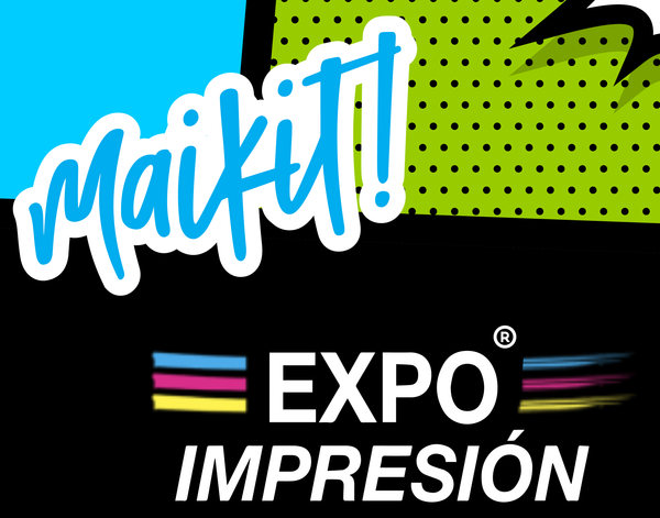 Maikit Una Vez Mas En Expo Impresión 2022